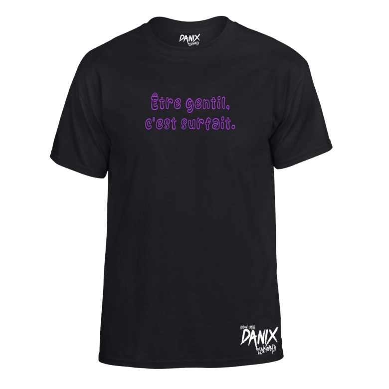 Tshirt Etre gentil c’est surfait
